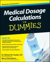 Medical Dosage Calculations For Dummies