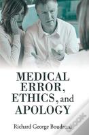 Medical Error, Ethics, And Apology