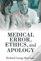 Medical Error, Ethics, And Apology
