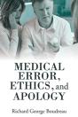 Medical Error, Ethics, And Apology - Preview