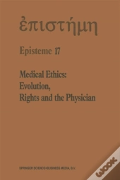 Medical Ethics: Evolution, Rights And The Physician