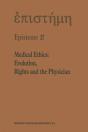 Medical Ethics: Evolution, Rights And The Physician - Preview