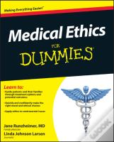 Medical Ethics For Dummies