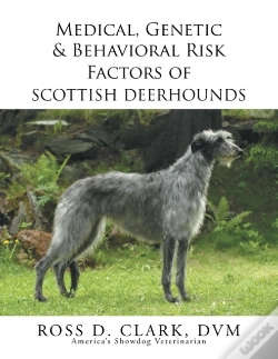 Capa do artigo Medical, Genetic & Behavioral Risk Factors Of Scottish Deerhounds