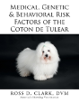Medical, Genetic & Behavioral Risk Factors Of The Coton De Tulear - Preview