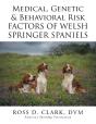 Medical, Genetic & Behavioral Risk Factors Of Welsh Springer Spaniels - Preview