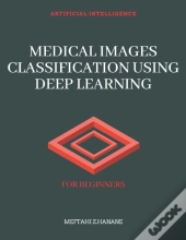 Medical Images Classification Using Deep Learning