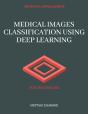 Medical Images Classification Using Deep Learning - Preview