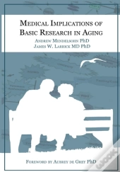 Medical Implications Of Basic Research In Aging