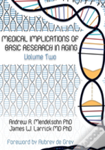 Medical Implications Of Basic Research In Aging  Volume 2