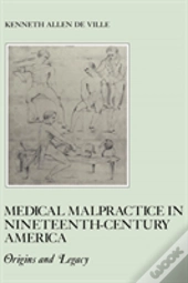 Medical Malpractice In Nineteenth-Century America