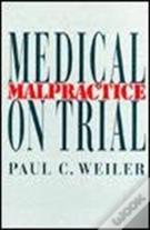 Medical Malpractice On Trial