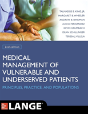 Medical Management Of Vulnerable And Underserved Patients: Principles, Practice, Populations, Second Edition - Preview