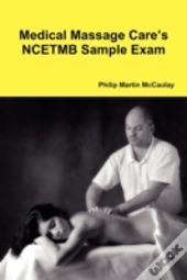 Medical Massage Care'S Ncetmb Sample Exa