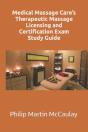 Medical Massage Care'S Therapeutic Massage Licensing And Certification Exam Study Guide - Preview