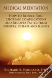 Medical Meditation: How To Reduce Pain,