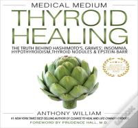 Medical Medium Thyroid Healing