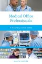 Medical Office Professionals - Preview
