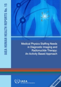Capa do artigo Medical Physics Staffing Needs In Diagnostic Imaging And Radionuclide Therapy