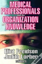 Capa do artigo Medical Professionals And The Organization Of Knowledge