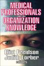 Medical Professionals And The Organization Of Knowledge - Preview