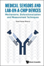 Medical Sensors And Lab-On-A-Chip Devices: Mechanisms, Biofunctionalization And Measurement Techniques - Preview