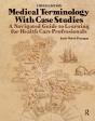 Medical Terminology With Case Studies - Preview