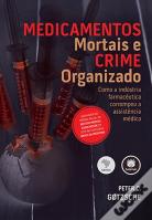 Medicamentos Mortais e Crime Organizado