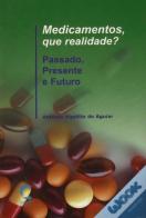 Medicamentos, que Realidade ?