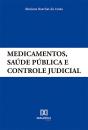 Medicamentos, Saúde Pública E Controle Judicial - Preview