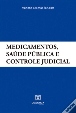 Capa do artigo Medicamentos, Saúde Pública E Controle Judicial