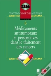 Capa do artigo Médicaments Antitumoraux Et Perspectives Dans Le Traitement Des Cancers : Traité De Chimie Thérapeutique - Volume 6