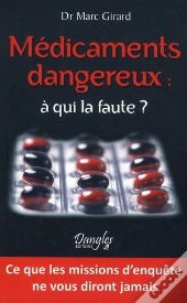 Medicaments Dangereux : A Qui La Faute ?