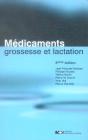 Médicaments, Grossesse Et Lactation (3e Édition) - Preview