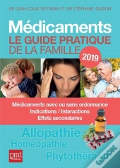 Médicaments ; Le Guide Pratique (Édition 2019)