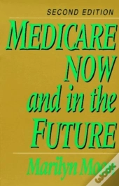 Medicare Now And In The Future