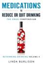 Medications To Reduce Or Quit Drinking - Preview