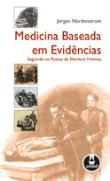 Medicina baseada em evidências: seguindo os passos de Sherlock Holmes
