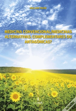 Capa do artigo Medicina Convencional / Medicinas Alternativas