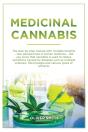 Medicinal Cannabis: The Step By Step Man - Preview
