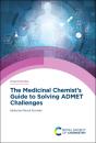 Medicinal Chemist'S Guide To Solving Admet Challenges - Preview