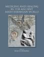 Medicine And Healing In The Ancient Mediterranean - Preview