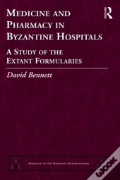 Medicine And Pharmacy In Byzantine Hospitals