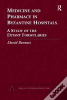 Medicine And Pharmacy In Byzantine Hospitals