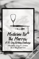 Medicine For The Marrow