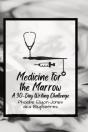 Medicine For The Marrow - Preview