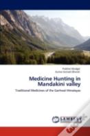 Medicine Hunting In Mandakini Valley