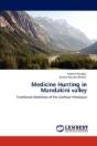 Medicine Hunting In Mandakini Valley - Preview