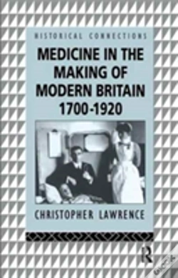 Capa do artigo Medicine In The Making Of Modern Britain, 1700-1920