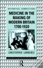 Capa do artigo Medicine In The Making Of Modern Britain, 1700-1920